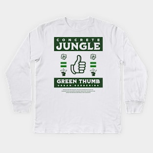 Urban Gardening - Green Thumb Kids Long Sleeve T-Shirt